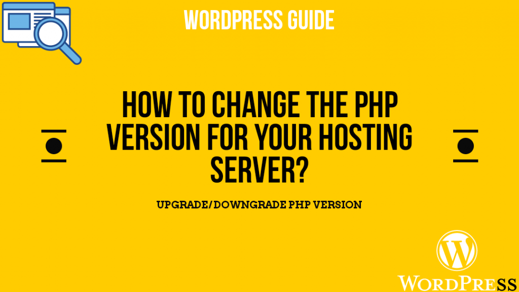 Read more about the article How to change the PHP version for your Hosting Server?